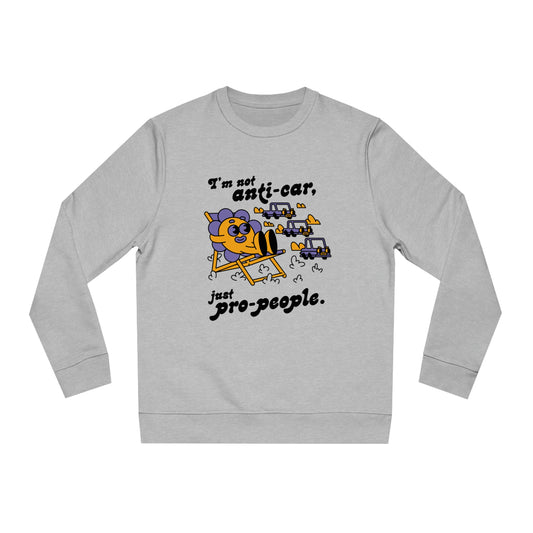 Bolt Spring Merch Unisex Sweatshirt - I am not anti-car, just pro-people